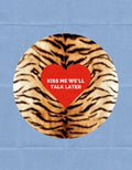 Kiss Me We'll Talk Later Pin